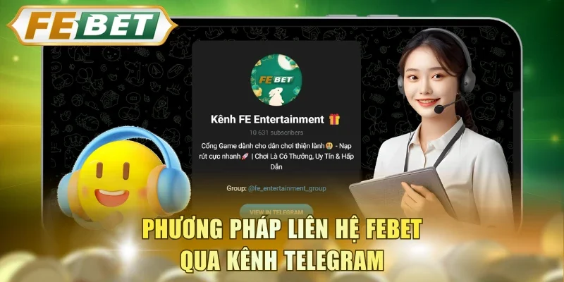 Phương pháp liên hệ FEBET qua kênh Telegram
